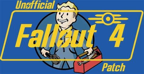 87030a2bee4ff6d0da38dfb4d94a1f12cd73d0b3|Unofficial Fallout 4 Patch .